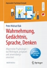 Wahrnehmung, Gedächtnis, Sprache, Denken